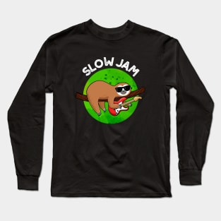 Slow Jam Funny Music Animal Pun Long Sleeve T-Shirt